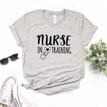 Nurse In Training Print Women Tshirts Cotton Casual Funny t Shirt For Lady  Yong Girl Top Tee NA-980 2024 - buy cheap
