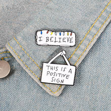 Simple White Enamel Pins I BELIEVE POSITIVE SIGN Custom Brooches Badge Denim Jeans Lapel Pin TV Series Jewelry Gifts for Fans 2024 - buy cheap