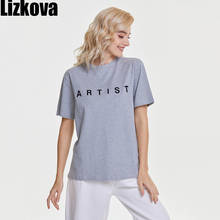 Lizkova летняя футболка женская с буквенным принтом с коротким рукавом Повседневная рубашка 2020 с О-образным вырезом свободные топы TW5971 2024 - купить недорого