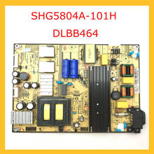 Placa de soporte de potencia SHG5804A-101H DLBB464, piezas de TV profesional SHG5804A 101H DLBB464, fuente de alimentación Original 2024 - compra barato