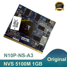 Tarjeta gráfica Original NVS 5100M NVS5100, 1GB DDR3 N10P-NS-A3, para HP Elitebook 8540W 8540P, envío rápido 2024 - compra barato