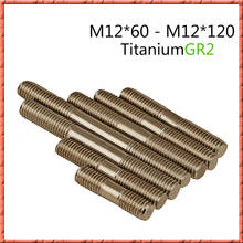 10pcs/lot M12*60/80/100/120/150-200 Titanium Double End Stud bolt doublethread double thread dowel screw Ti bolts GR2 2024 - buy cheap