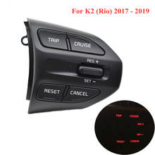 Auto part For KIA K2 RIO IKSLAIN AUGUST X-LINE LUXE Steering Wheel Cruise control Button Bluetooth Audio Phone Volume Switch 2024 - buy cheap