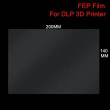 FEP Film DLP Release Film Sheet SLA LCD Resin 3D Printer Parts UV Light 200*140MM For DLP 3D Printer Duplicator Photon 2024 - buy cheap
