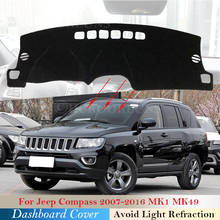 Dashboard Cover Protective Pad for Jeep Compass 2007~2016 MK1 MK49 Car Accessories Dash Board Sunshade Carpet 2008 2009 2010 2024 - buy cheap