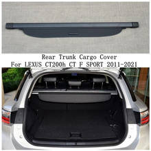 For LEXUS CT200h CT F SPORT 2011-2021 Rear Trunk Cargo Cover Partition Curtain Screen Shade Security Shield Auto Accessories 2024 - buy cheap