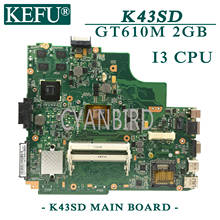 KEFU K43SD оригинальная материнская плата ASUS K43E A43E K43S с I3-CPU GT610M-2GB материнская плата для ноутбука 2024 - купить недорого