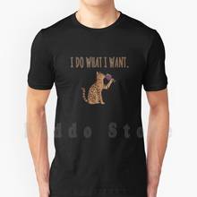 I Do What I Want Bengal Cat Lover T Shirt Print For Men Cotton New Cool Tee Mom Love Father You Perfect Vacations Am Cares As 2024 - buy cheap