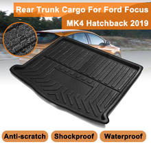 Alfombra de carga trasera para coche, revestimiento de maletero, bandeja, accesorios para Ford Focus MK4 Hatchback 2019 + 2024 - compra barato