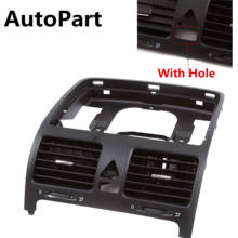 1K0 819 728 E Dash Board Central Air Outlet Vent With Hole For VW Volkswagen Jetta MK5 Golf MK5 Rabbit 1K0819743B 1K0 819 728 H 2024 - buy cheap