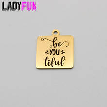 Be You Tiful  Charm Stainless Steel Charms Beautiful Pendant High Polish Mirror Surface Pendant 2024 - buy cheap