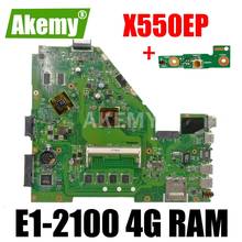 Placa-mãe X550EP E1-2100 CPU 4GB de RAM para Asus X550E X550EP X550E D552E X552E Laptop placa-mãe X550EP Teste da placa-mãe 100% OK 2024 - compre barato