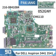 CN-052GNY For DELL Inspiron 3441 3541 052GNY 13283-1 EM6110 216-0841084 Mainboard Laptop motherboard DDR3 tested 2024 - buy cheap