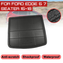 Car Rear Trunk Boot Mat For Ford Edge 5/7 seater 2015 2016 2017 2018 Waterproof Floor Mats Carpet Anti Mud Tray Cargo Liner 2024 - buy cheap