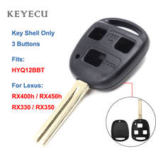 Keyecu 10 Pieces Remote Car Key Shell Case Housing with 3 Buttons for Lexus RX330 RX350 RX400h RX450h - HYQ12BBT 2024 - buy cheap