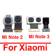 Передняя и задняя камера для xiaomi mi note 2 3 Note2 Note3 2015 маленькая и большая Основная камера гибкий ленточный кабель Замена ремонта 2024 - купить недорого