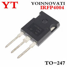 10pcs IRFP4004 4004 TO-247 New and Original IC Best Quality 2024 - buy cheap