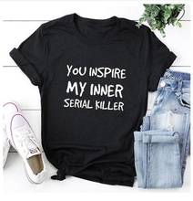 Camiseta feminina 100% algodão, camiseta de manga curta estampa you inspire my série killer 2024 - compre barato