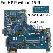 KoCoQin Laptop motherboard For HP Pavillion 15-R Core I5-4210U SR1EF N15V-GM-S-A2 Mainboard ZSO50 LA-A992P 2024 - buy cheap