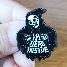 I'm Dead Inside Skeleton Badge Skull With Black Gown Enamel Pin Feeling exhausted Brooch metaphor Accessory 2024 - buy cheap