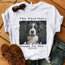 Border Collie dog women T-Shirt The face that's happy to see you  tshirt print female vogue tops clothes casual cute white shirt 2024 - buy cheap