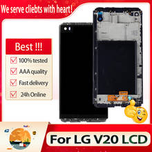 5.7" Orig For LG V20 VS995 VS996 LS997 H910 LCD Display Touch Screen Digitizer Assembly For LG V20 LCD With Frame Replacement 2024 - buy cheap