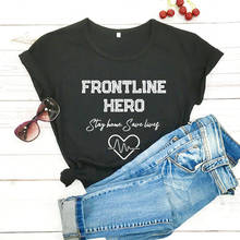 frontline hero 2020 New Arrival 100%Cotton Funny T Shirt Nurse Quarantine Shirt frontline warrior Hero Shirts Nurse gift 2024 - buy cheap