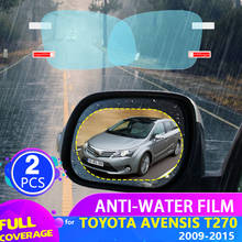 Filme espelho retrovisor do carro para toyota avensis t270 270 2009 pre 2015 pre-facelist capa completa anti nevoeiro à prova de chuva adesivo acessórios 2024 - compre barato