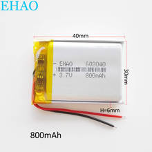 EHAO 603040 3.7V 800mAh Lithium Polymer LiPo Rechargeable Battery For Mp3 PAD DVD E-book bluetooth headset 2024 - buy cheap