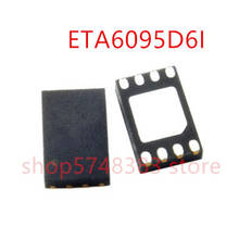 10PCS/LOT New original ETA6095 ETA6095D6I TDFN-8 2024 - buy cheap