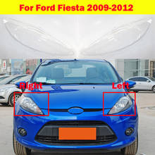 For Ford Fiesta Car Front Headlight Cover Lampshade Head Lamp light Shell glass Lens 2009-2012 2024 - buy cheap