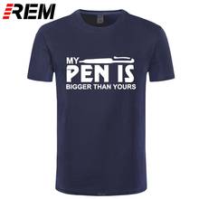 REM-Camiseta con estampado divertido para hombre, camisa de manga corta con cuello redondo, de algodón, con diseño creativo de My Pen Is Bigger que Yours, novedad 2024 - compra barato