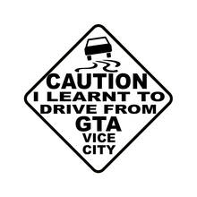 CAUTION I LEARNT TO DRIVE FROM GTA VICE CITY Car Sticker Automobiles Motorcycles Exterior Accessories Vinyl Decals 2024 - buy cheap