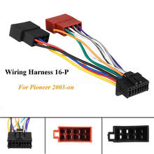 1 X arnés de cableado de 16 pines para reproductor de Radio estéreo de coche, Conector de arnés de cableado ISO para Pioneer 2003-on 2024 - compra barato