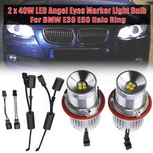 2x 40W LED Angel Eyes Marker Light Bulb Error Free Fit For BMW E39 E60 Halo Ring 2024 - buy cheap