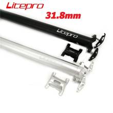 Litepro-tija de sillín A71 para bicicleta, tubo de sillín plegable de aleación de aluminio 31,8 para Brompton, color negro y plateado, 600mm x 6061mm 2024 - compra barato