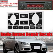 1x TP/AS-calcomanías de reparación de botón desgastado estéreo de Radio de coche, pegatinas para Audi A4 B6 B7/ A6/ A2 A3 8L/P, arreglo de botón feo 2024 - compra barato