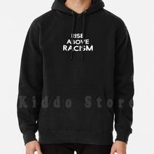 Rise Above Racism-White hoodie long sleeve Rise Above Racism A Cure For Stupid People For Racist People 2024 - buy cheap