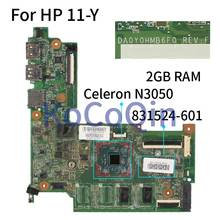 For HP 11-Y Celeron N3050 Laptop Motherboard 831524-601 831524-501 DA0Y0HMB6F0 SR29H 2GB RAM Notebook Mainboard 2024 - buy cheap