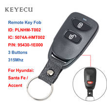 Keyecu 3 Buttons Remote Car Key 315MHZ for Hyundai Accent Santa Fe 2005 2006 2007 2008 2009 2010 2011 2012 FCC ID: PLNHM-T002 2024 - buy cheap