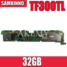 Для For Asus Transformer Pad TF300T TF300T TF300TL TF300TG материнская плата TF300T tablet Mianboard W/ 32G SSD системная плата 2024 - купить недорого