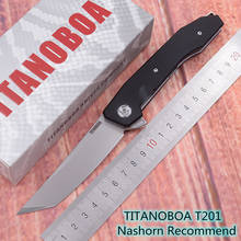 TITANOBOA T201 Ceramic Ball Bearing Real D2 blade G10 handle Camping Kitchen Hunting Outdoor pocket fruit EDC tool folding Knife 2024 - buy cheap
