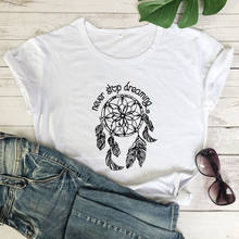 Never Stop Dreaming T-Shirt Aesthetic Boho Dreamcatcher Tshirt Trendy Women Dream Catcher Graphic Tee Shirt Top Camiseta Premium 2024 - buy cheap