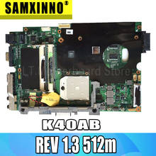 For Asus K40AF K40AB K40AD K50AF K50AB K50AD Laptop Motherboard Mainboard  REV 1.3 512m Graphics 14-inch Support 2007 CPU 2024 - buy cheap