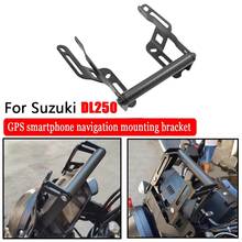 Motorcycle Windshield Lift Adjustment GPS Navigation Mobile Phone Bracket for Suzuki DL250 Versys DL 250 2024 - buy cheap