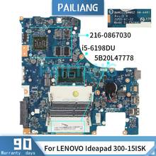 Mainboard For LENOVO Ideapad 300-15ISK i5-6198DU Laptop motherboard NM-A481 5B20L47778 SR2NR 216-0867030 DDR3 Tested OK 2024 - buy cheap