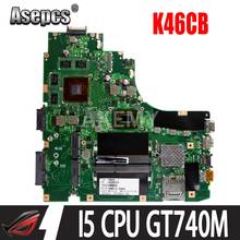 90NB0110-R00110 K46CB Laptop motherboard  for ASUS A46C S46C E46C K46CB K46CM  mainboard I5-3317/3337 GT740M-4GB 2024 - buy cheap