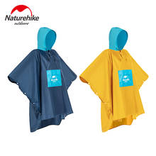 Naturehike Raincoat Hooded Rain Poncho Waterproof Raincoat Jacket Men Women Adults Trench Rain Coats Outdoor Camping Raincoats 2024 - buy cheap