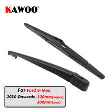 KAWOO Car Rear Wiper Blade Blades Back Window Wipers Arm For Ford For S-MAX Hatchback (2010 Onwards) 320mm Auto Windscreen Blade 2024 - buy cheap