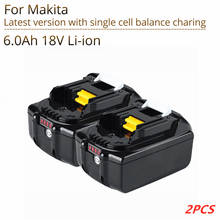 2PCS Original for Makita 18V 6000mAh Rechargeable Power Tools Battery with LED Li-ion Replacement LXT BL1860B BL1860 BL1850 2024 - buy cheap